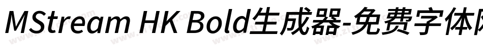 MStream HK Bold生成器字体转换